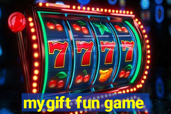 mygift fun game